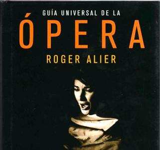 Guía Universal de la ópera (Reedició)